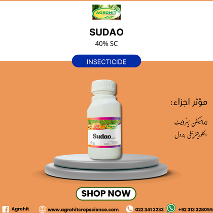 SADAO 11.6% SC – سڈاؤ 11.6 ایس سی – Double Action Insecticide "Sadao 11.6% SC سڈاؤ 11.6 ایس سی – ڈبل ایکشن انسیکٹی سائیڈ برائے پتہ لپیٹ سنڈی و فروٹ بوررز